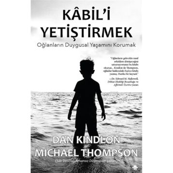 Kabil'i Yetiştirmek - Dan Kindlon Michael Thompson