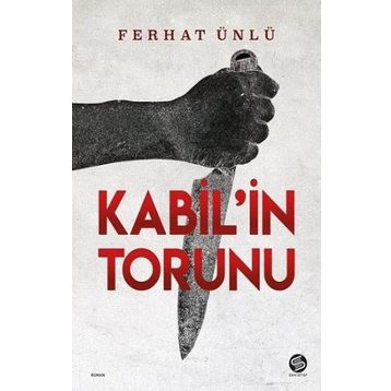 Kabil'in Torunu - Ferhat Ünlü