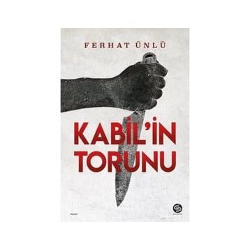 Kabil'in Torunu - Ferhat Ünlü
