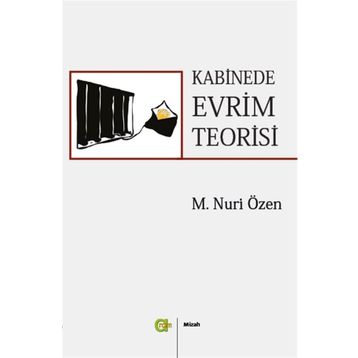 Kabinede Evrim Teorisi - M. Nuri Özen