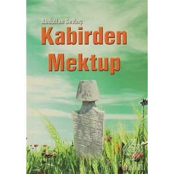 KABIRDEN MEKTUP - ABDULLAH SEVİNÇ