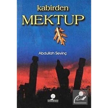 KABIRDEN MEKTUP - ABDULLAH SEVİNÇ