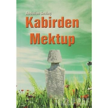 KABIRDEN MEKTUP - ABDULLAH SEVİNÇ