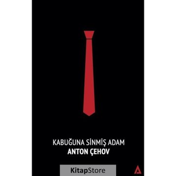 KABUĞUNA SINMIŞ ADAM - ANTON PAVLOVIÇ ÇEHOV