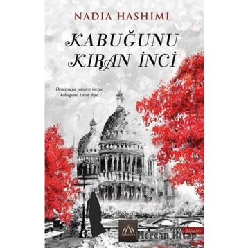 Kabuğunu Kıran İnci - Nadia Hashimi