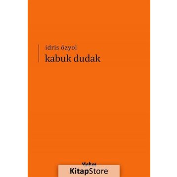 Kabuk Dudak - İdris Özyol