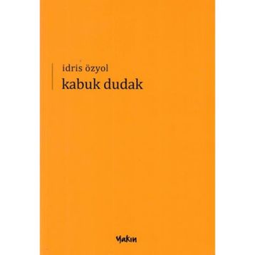 Kabuk Dudak - İdris Özyol
