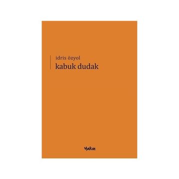 Kabuk Dudak - İdris Özyol