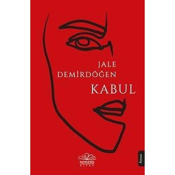 Kabul - Jale Demirdöğen - Nemesis Kitap Yayınları