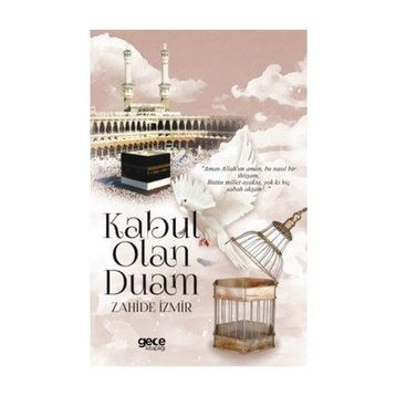 Kabul Olan Duam - Zahide İzmir