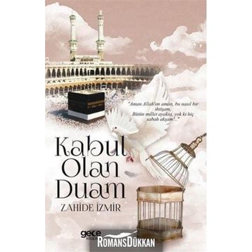 Kabul Olan Duam - Zahide İzmir