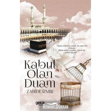 Kabul Olan Duam - Zahide İzmir