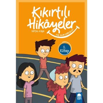 Kaç Adım Demiştin Kıkırtılı Hikayeler 3. Sınıf Serpil Kaya