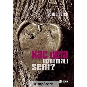 Kaç Defa Unutmalı Seni? - Semra Dereli