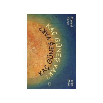 Kaç Güneş Var - Aytül Akal Mavisel Yener