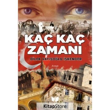 Kaç Kaç Zamanı - Dilek Vayısoğlu İskender