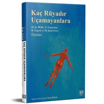 Kaç Rüyadır Uçamayanlara - H. G. Wells