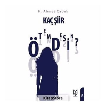 Kaç Şiir Ötemdesin? - H. Ahmet Çabuk