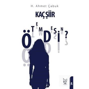 Kaç Şiir Ötemdesin? - H. Ahmet Çabuk