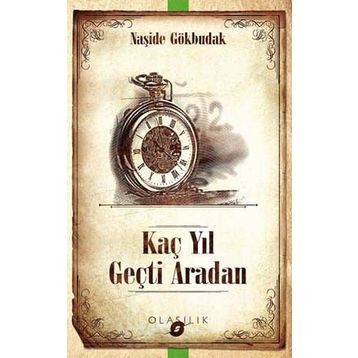 Kaç Yıl Geçti Aradan - Naşide Gökbudak