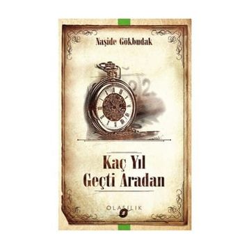 Kaç Yıl Geçti Aradan - Naşide Gökbudak