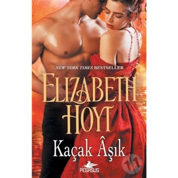Kaçak Aşık - Elizabeth Hoyt