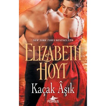 Kaçak Aşık - Elizabeth Hoyt