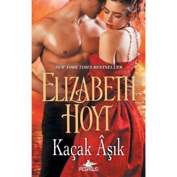 Kaçak Aşık - Elizabeth Hoyt
