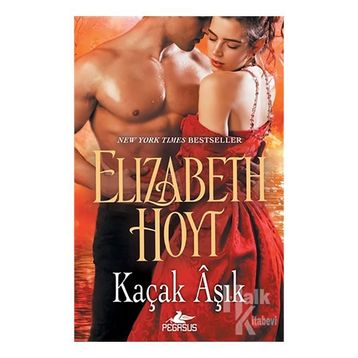 Kaçak Aşık - Elizabeth Hoyt
