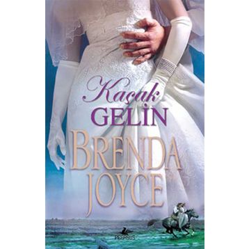 Kaçak Gelin - Brenda Joyce
