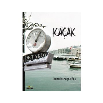 Kaçak - İbrahim Paşaoğlu