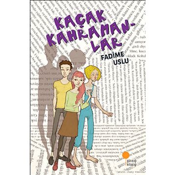 Kaçak Kahramanlar - Fadime Uslu