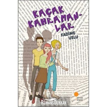 Kaçak Kahramanlar - Fadime Uslu