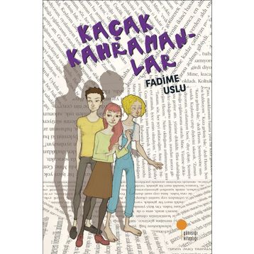 Kaçak Kahramanlar - Fadime Uslu