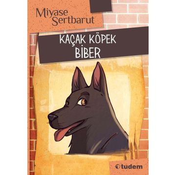 Kaçak Köpek Biber - Miyase Sertbarut