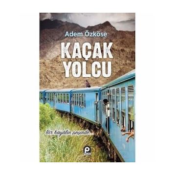 Kaçak Yolcu - Adem Özköse