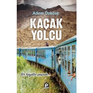 Kaçak Yolcu - Adem Özköse