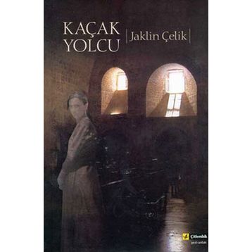 KAÇAK YOLCU - JAKLIN ÇELİK