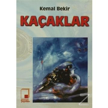 KAÇAKLAR - KEMAL BEKIR