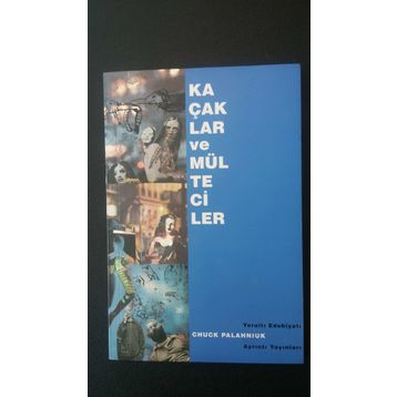 Kaçaklar ve Mülteciler - Chuck Palahniuk