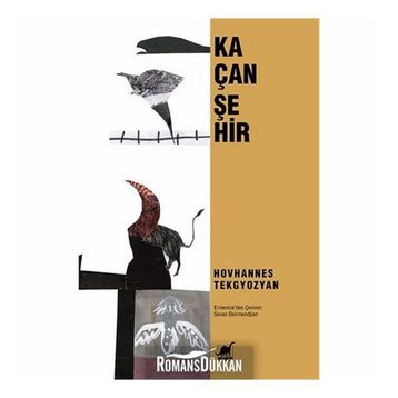 Kaçan Şehir - Hovhannes Tekgyozyan