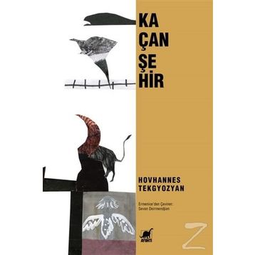 Kaçan Şehir - Hovhannes Tekgyozyan