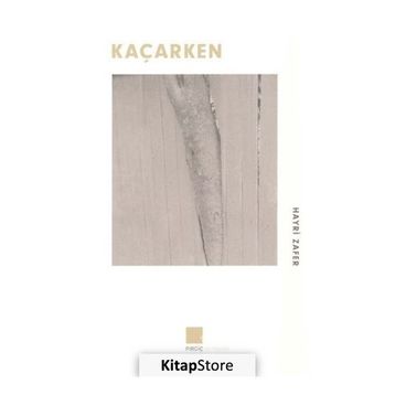 Kaçarken - Hayri Zafer