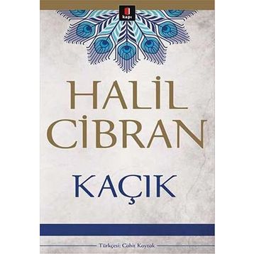 KAÇIK - HALIL CIBRAN