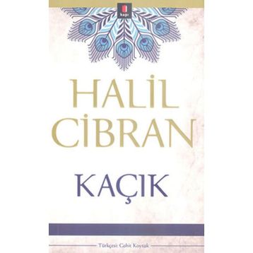 KAÇIK - HALIL CIBRAN