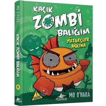 Kaçık Zombi Balığım - Yüzgeçler Aşkına - Mo O’Hara