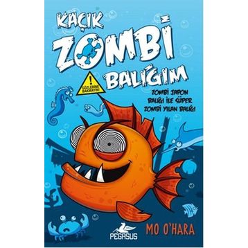 Kaçık Zombi Balığım - Zombi Japon Balığı İle Süper Zombi Yılan Balığı - Mo O’Hara