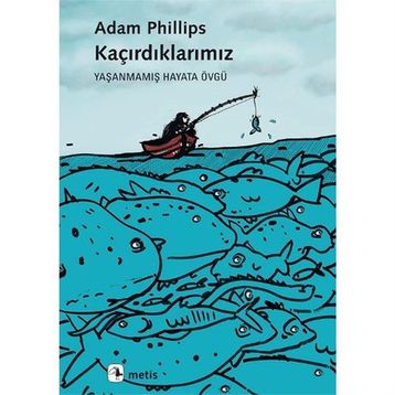 Kaçırdıklarımız - Adam Philips