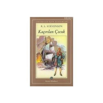 KAÇIRILAN ÇOCUK - ROBERT LUIS STEVENSON