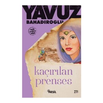 Kaçırılan Prenses - Yavuz Bahadıroğlu